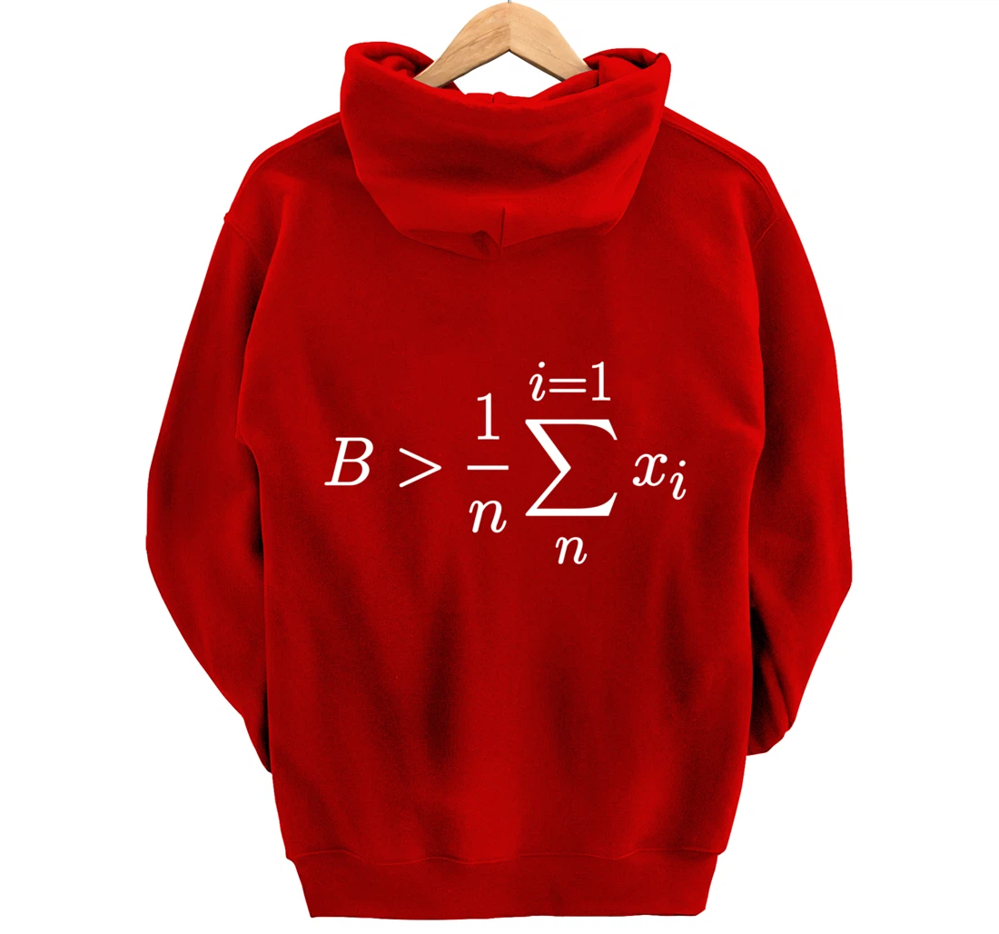 Be Greater Than Average - Arithmetic Mean Funny Math Pullover Hoodie