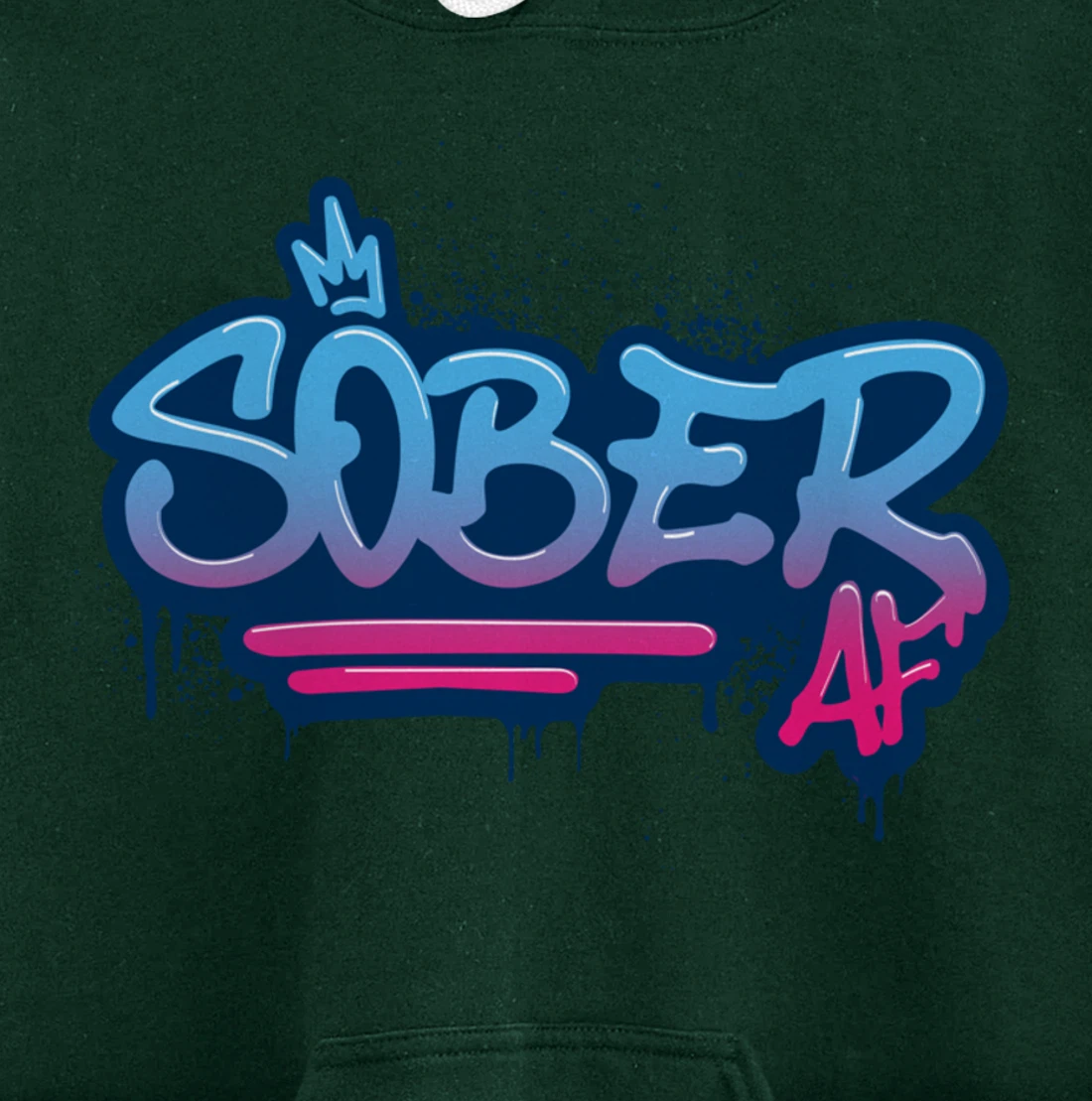 Sober AF Graffiti Crown NA AA Pullover Hoodie