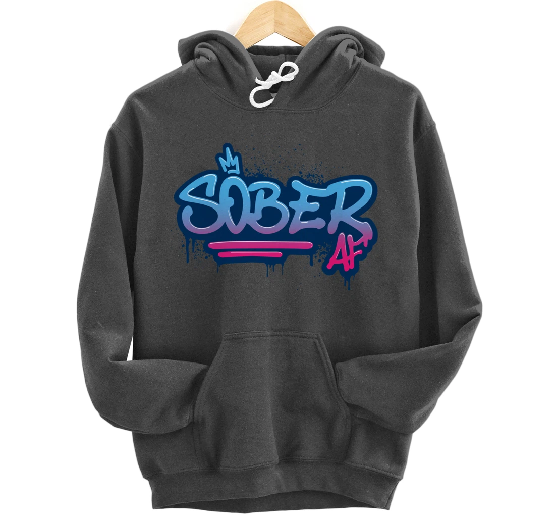 Sober AF Graffiti Crown NA AA Pullover Hoodie