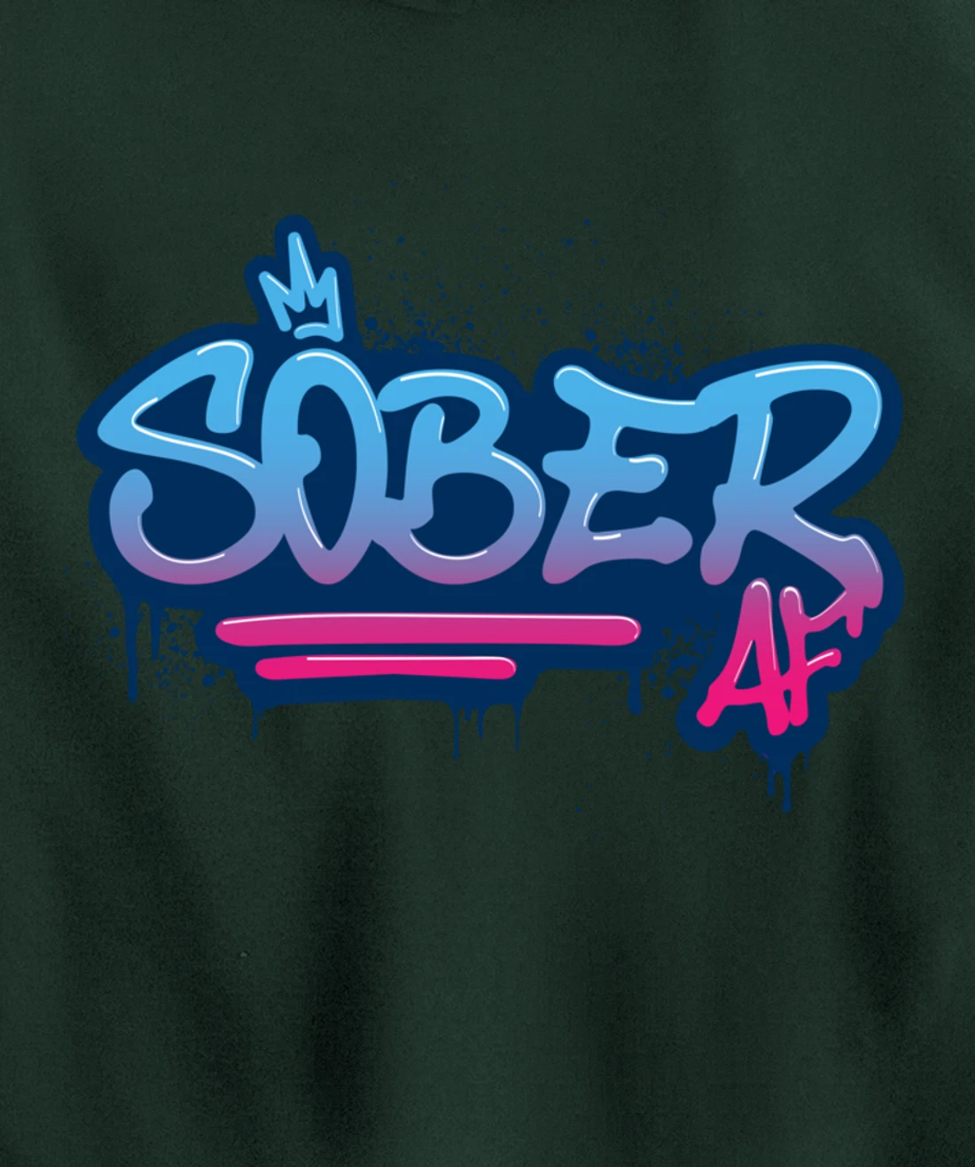 Sober AF Graffiti Crown NA AA Pullover Hoodie