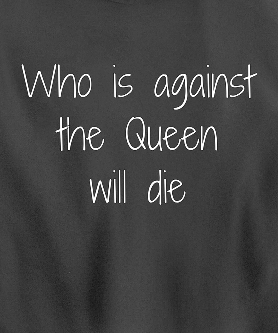 Who Is Against The Queen Will Die - Larissa - 90 Day Pullover Hoodie