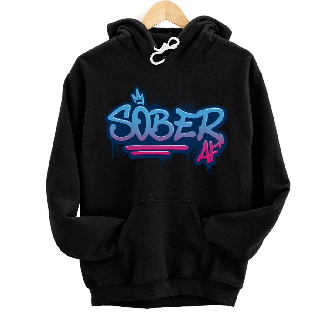 Sober AF Graffiti Crown NA AA Pullover Hoodie