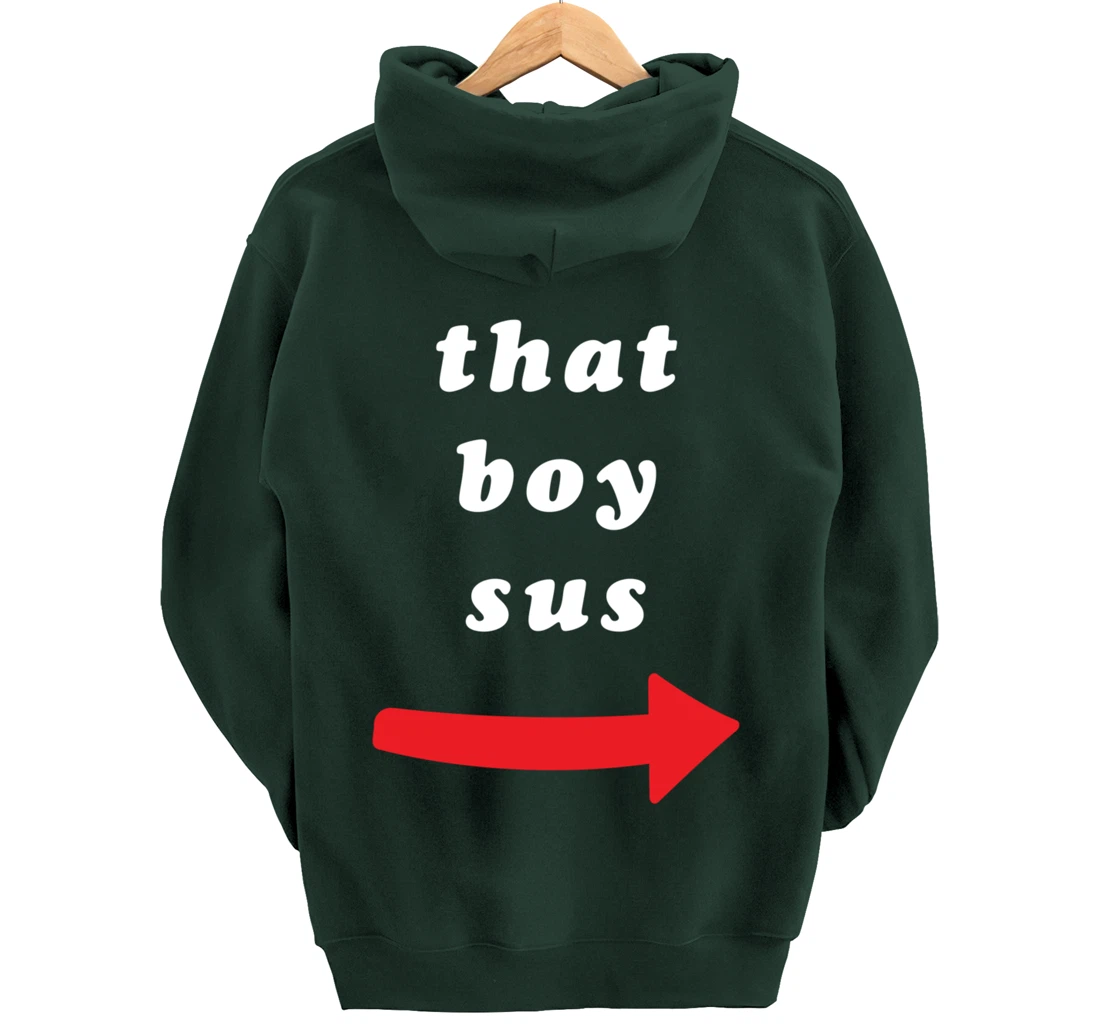 That Boy Sus Pullover Hoodie