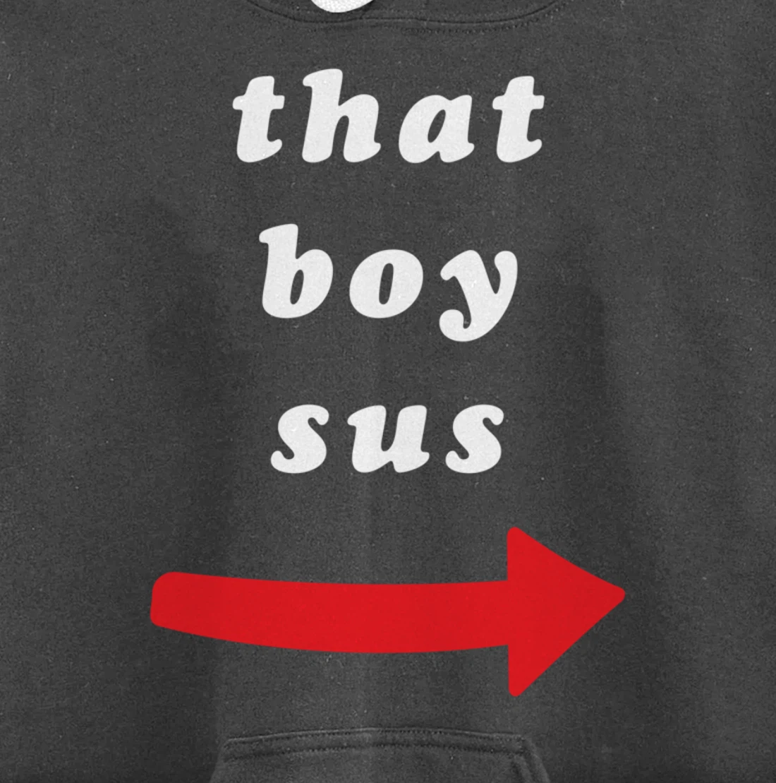 That Boy Sus Pullover Hoodie