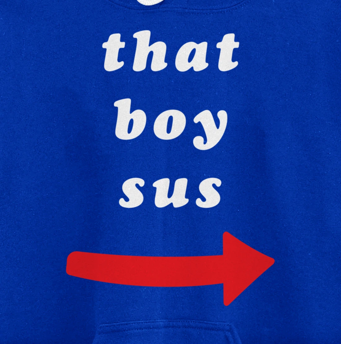That Boy Sus Pullover Hoodie