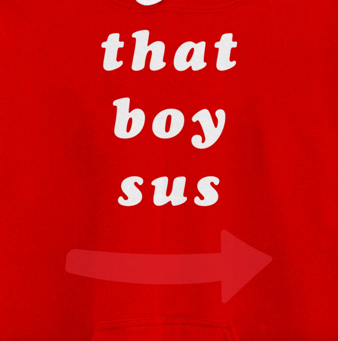 That Boy Sus Pullover Hoodie