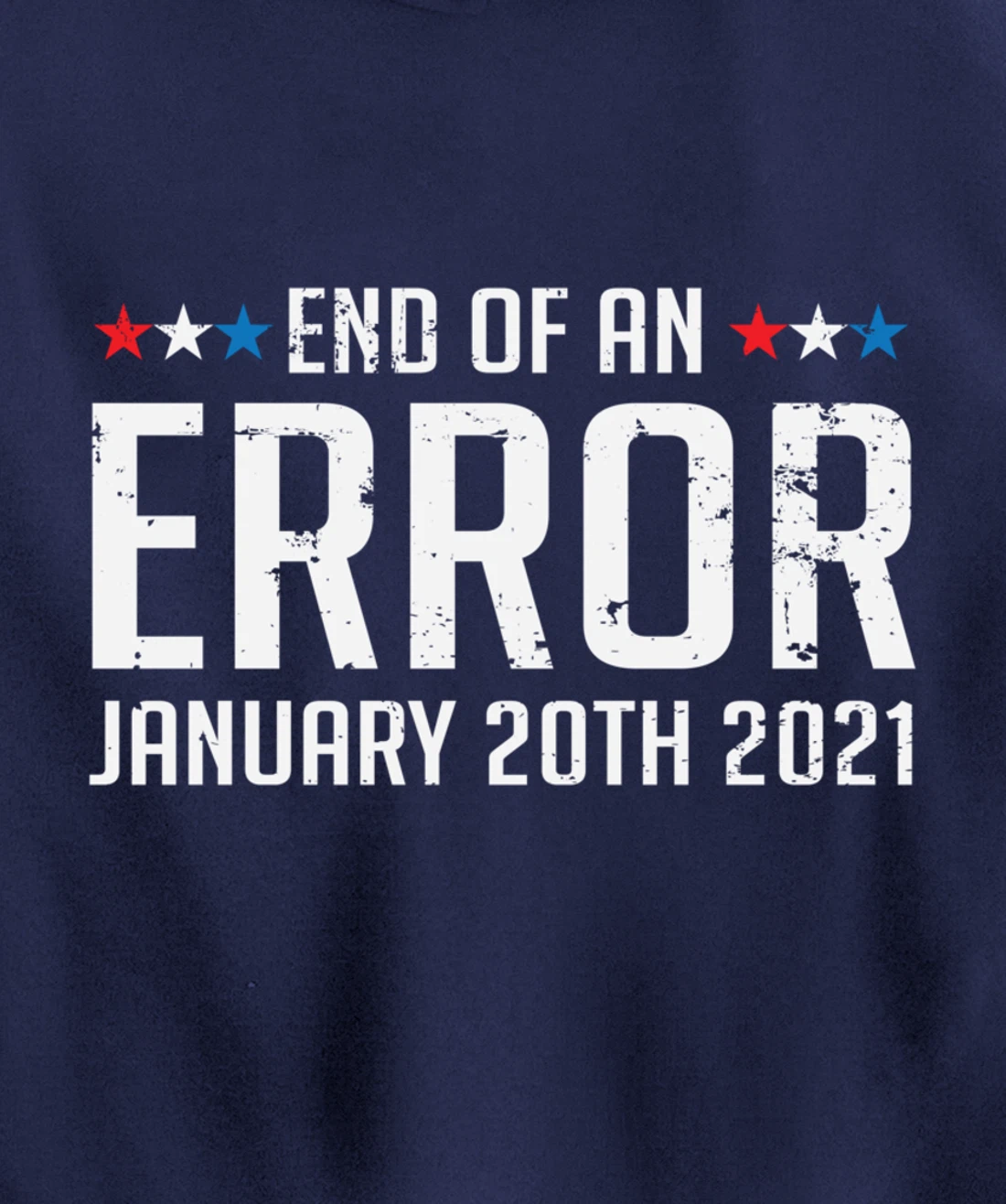 End Of An Error January 20th 2021 Pullover Hoodie