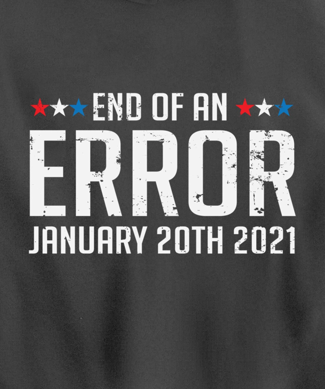 End Of An Error January 20th 2021 Pullover Hoodie