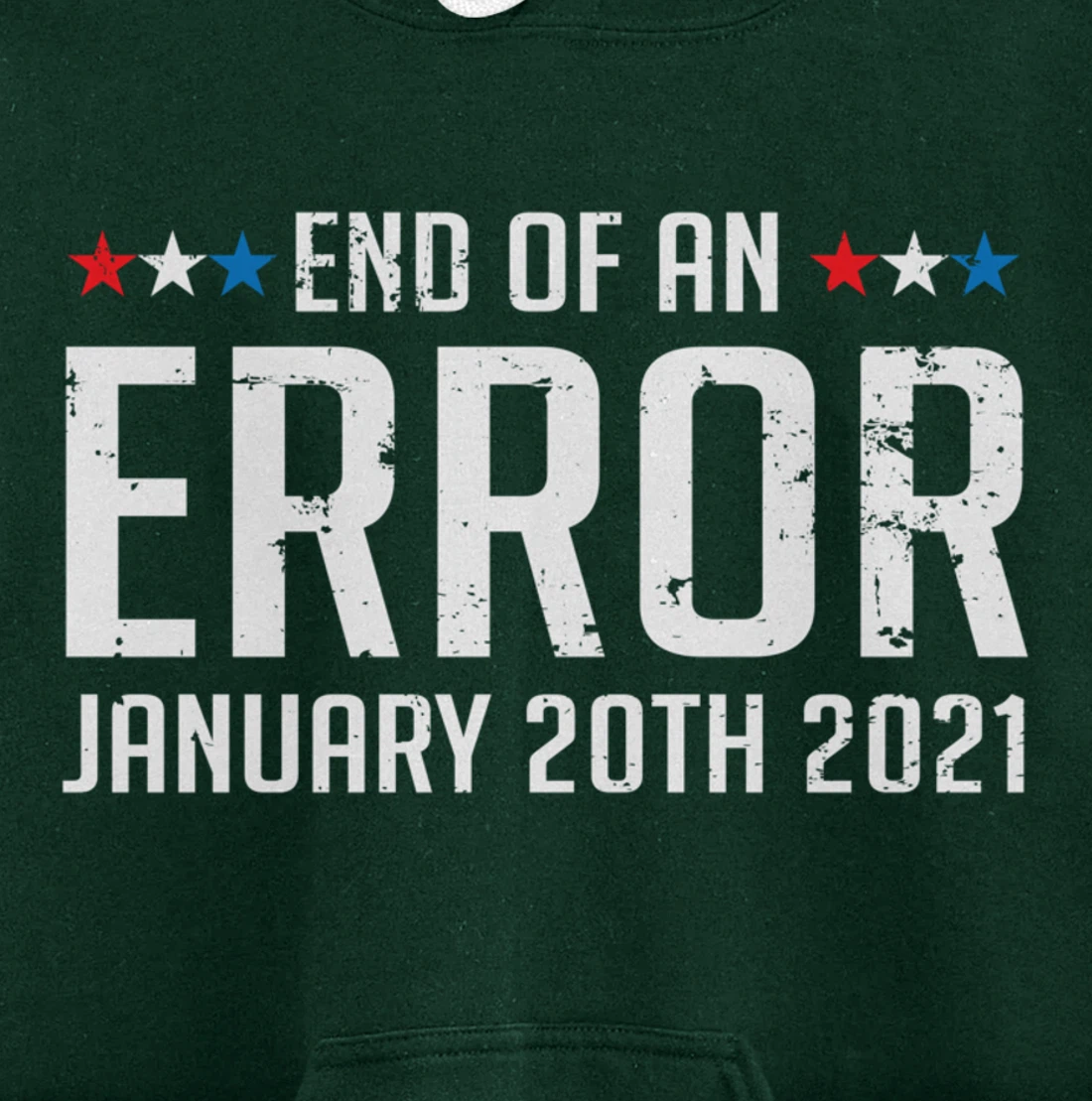 End Of An Error January 20th 2021 Pullover Hoodie