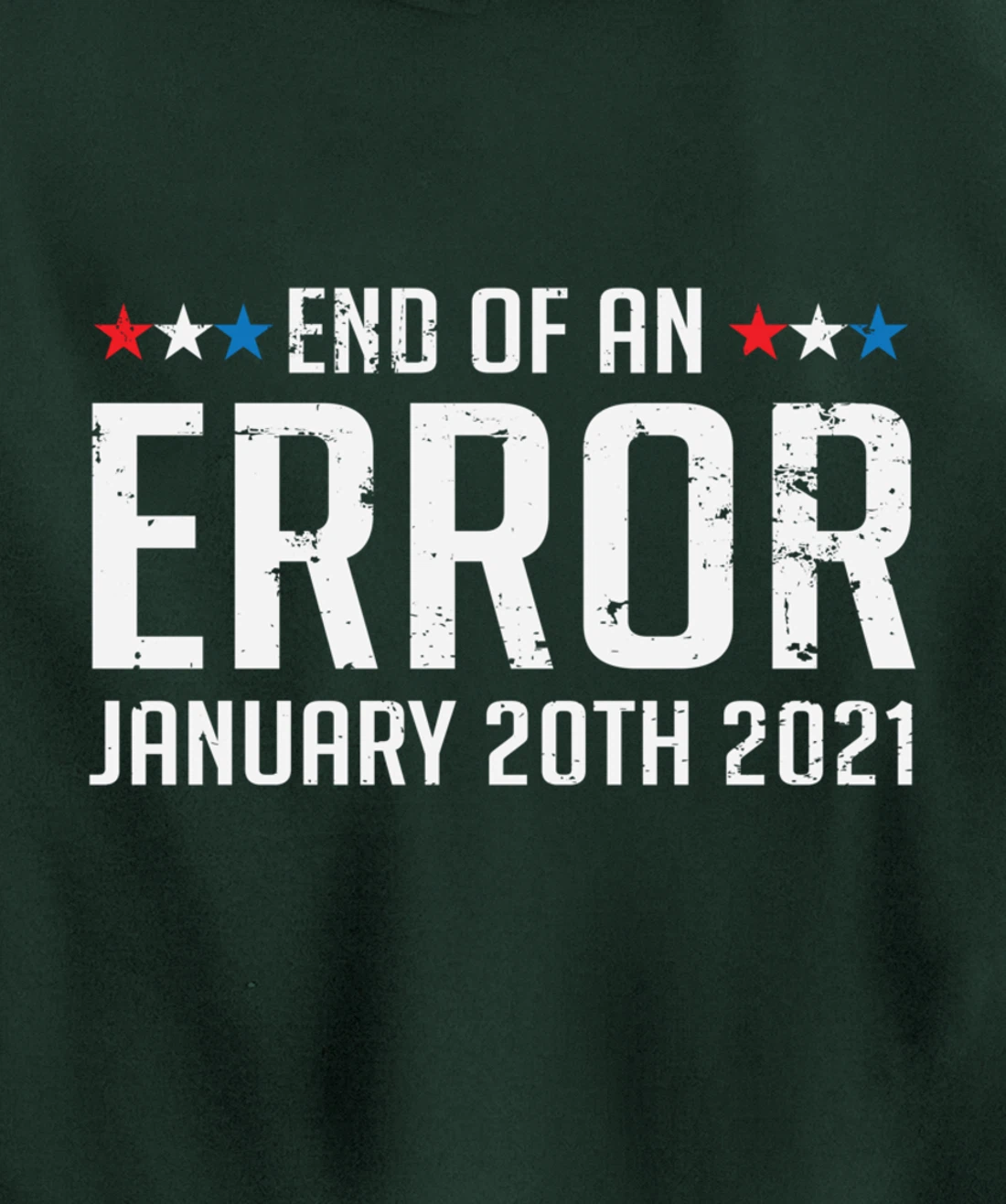 End Of An Error January 20th 2021 Pullover Hoodie