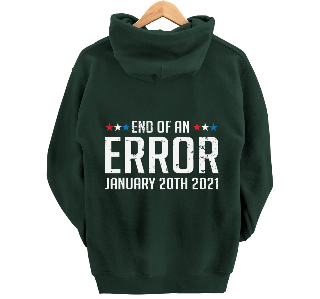 End Of An Error January 20th 2021 Pullover Hoodie