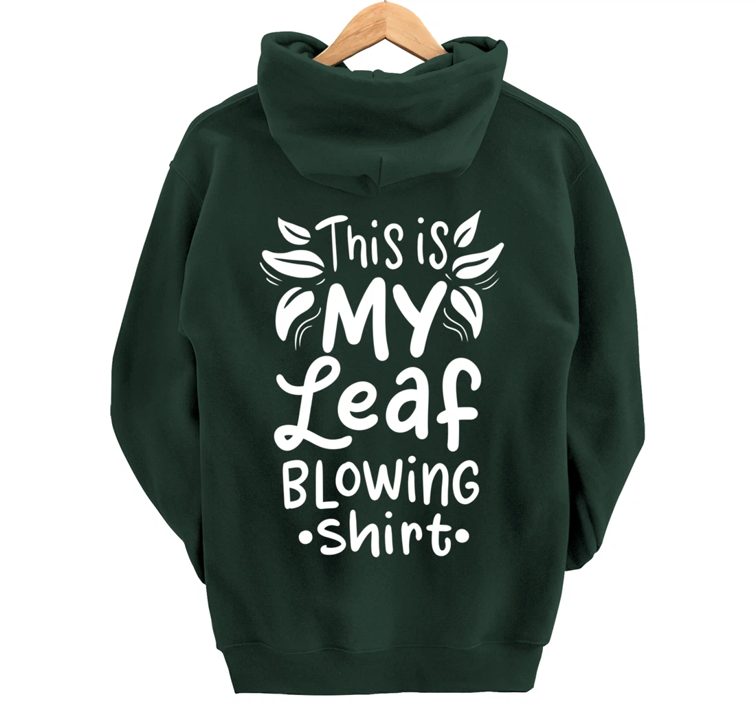 Leaf Blowing Gardening Garden Pullover Hoodie