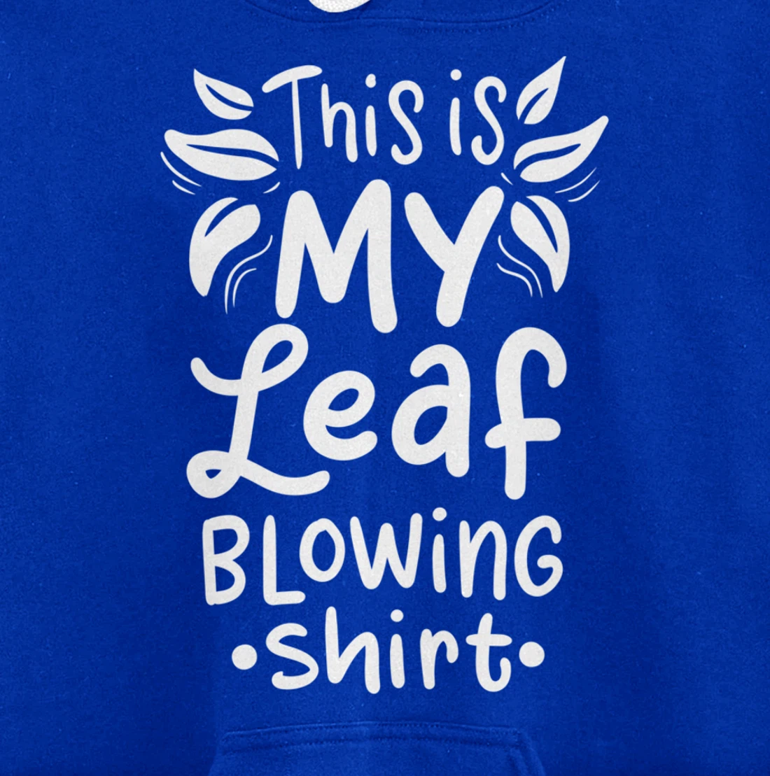 Leaf Blowing Gardening Garden Pullover Hoodie