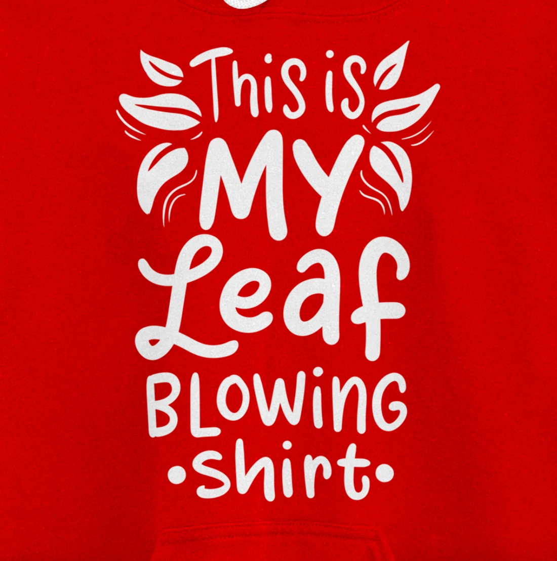 Leaf Blowing Gardening Garden Pullover Hoodie