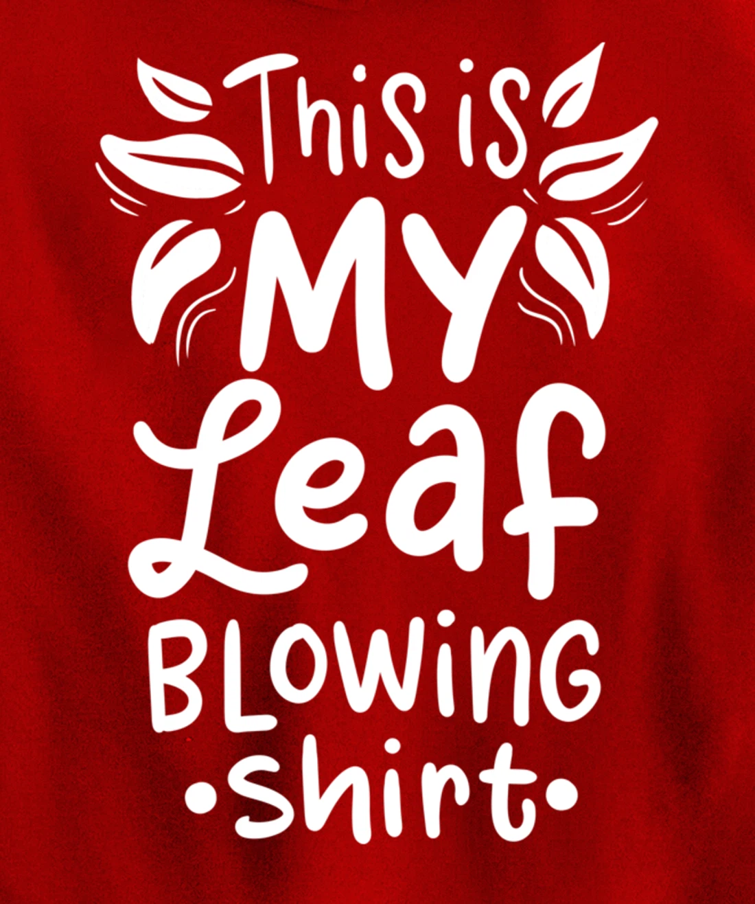 Leaf Blowing Gardening Garden Pullover Hoodie