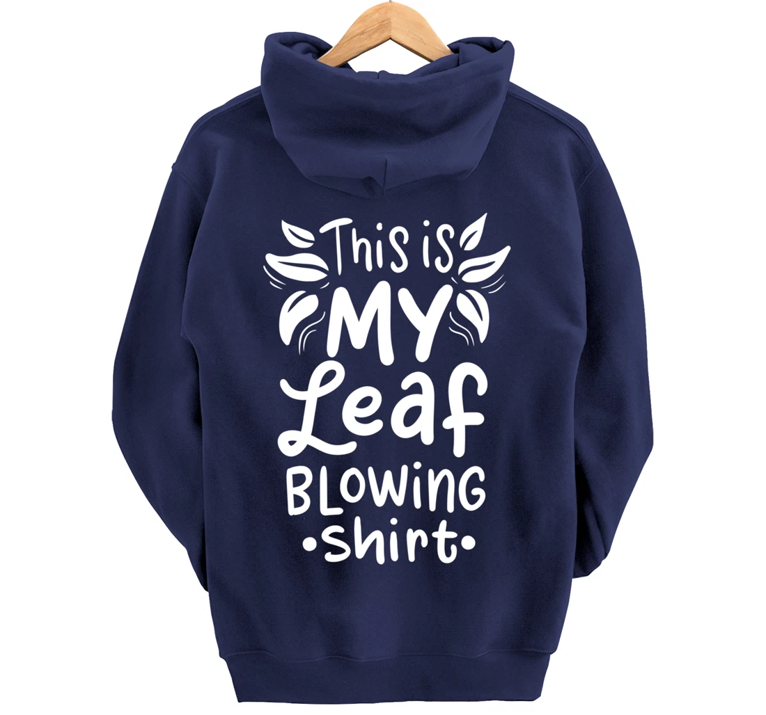 Leaf Blowing Gardening Garden Pullover Hoodie