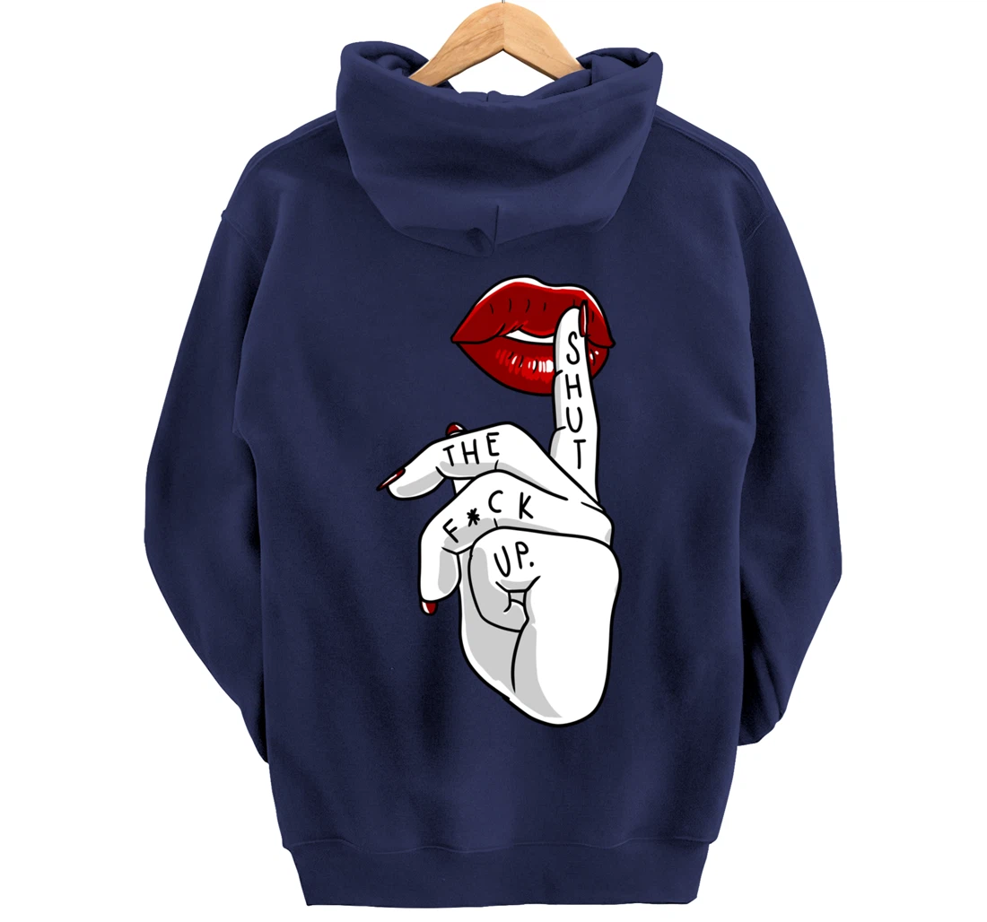 STFU Lips Cool Swear Words Cussin Saying Women Bad Girs Gift Pullover Hoodie