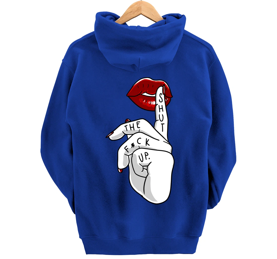 STFU Lips Cool Swear Words Cussin Saying Women Bad Girs Gift Pullover Hoodie