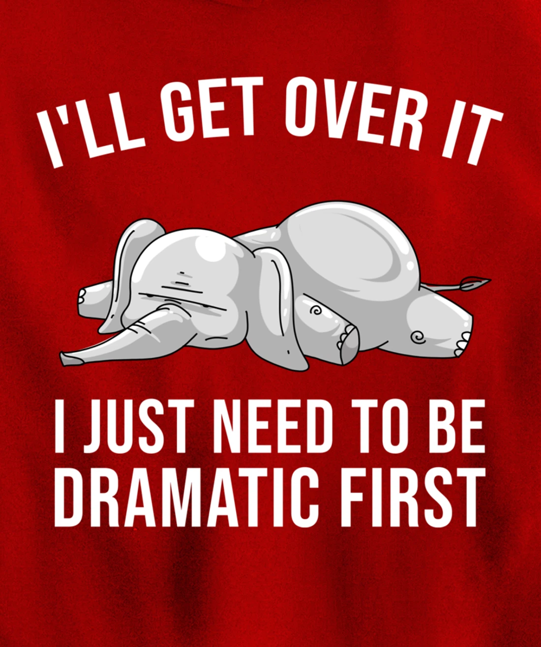 Funny Drama Queen Elephant Gift Cute Men Women Boys Girls Pullover Hoodie