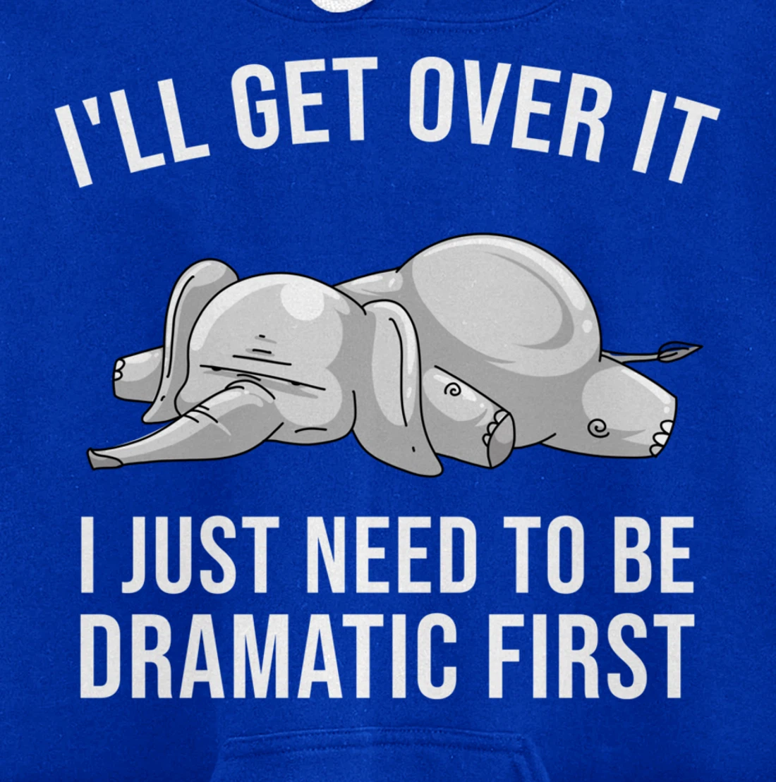 Funny Drama Queen Elephant Gift Cute Men Women Boys Girls Pullover Hoodie