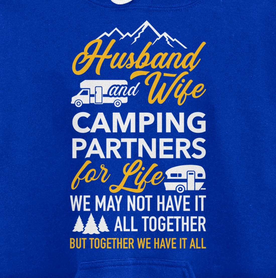 Husband and wife camping partners for life RV trailer Pullover Hoodie