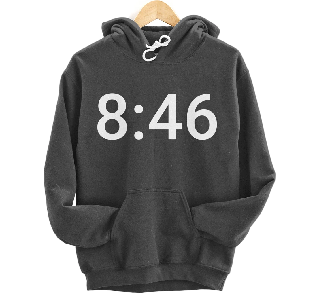 8 Minutes and 46 Seconds Social Justice Tribute Pullover Hoodie