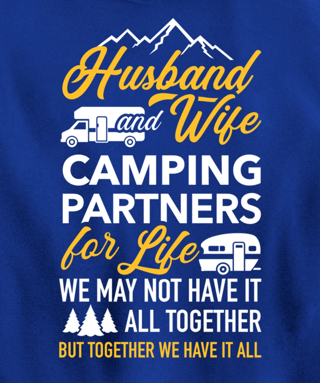 Husband and wife camping partners for life RV trailer Pullover Hoodie