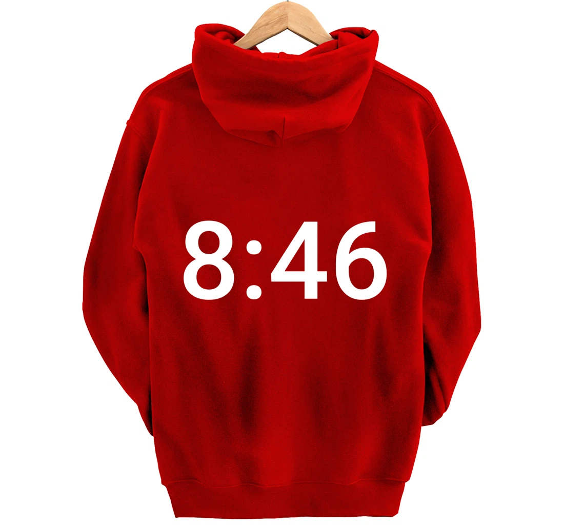 8 Minutes and 46 Seconds Social Justice Tribute Pullover Hoodie