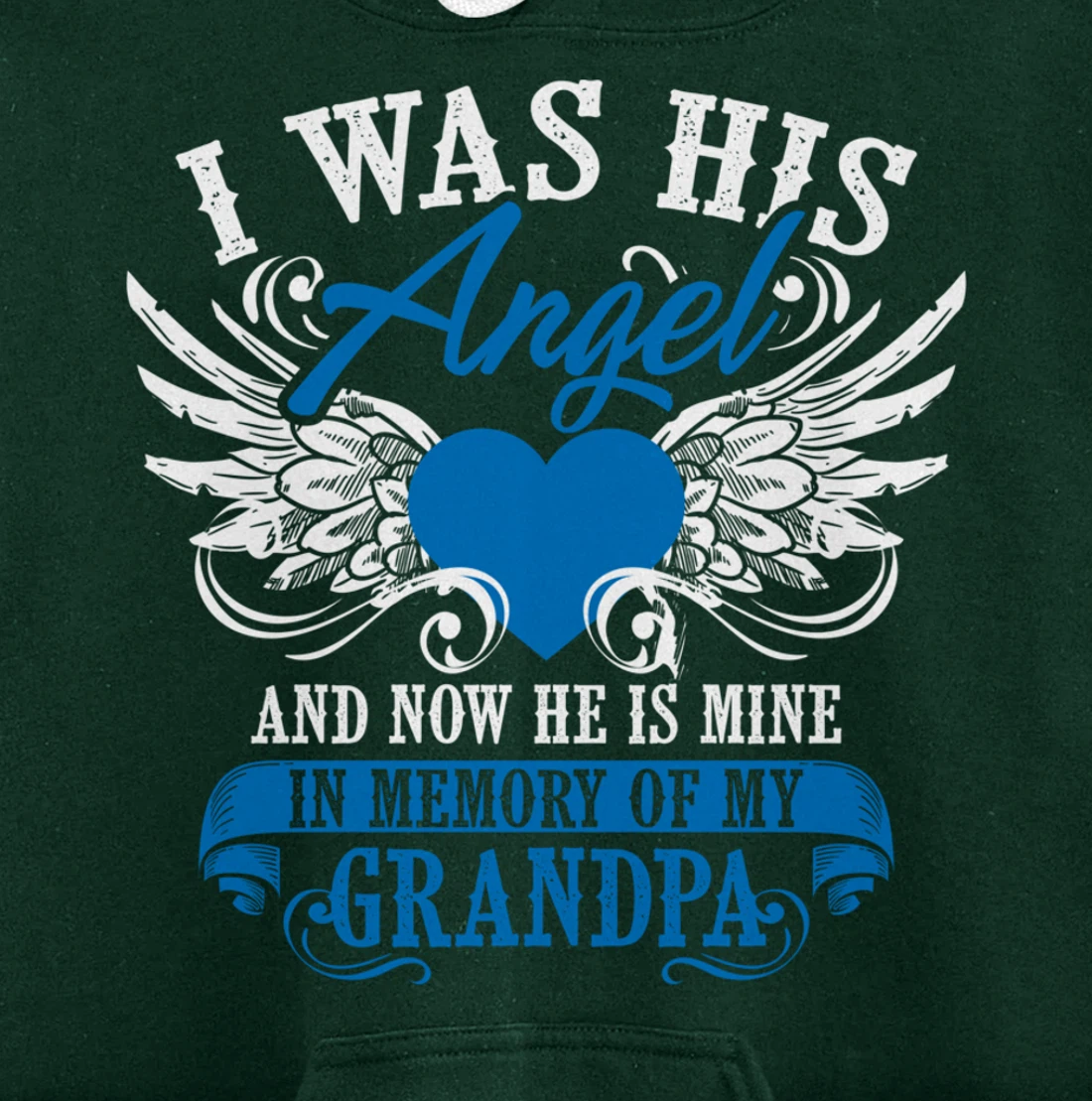Cool I Was His Angel And Now He Is Mine Grandpa Lover Gift Pullover Hoodie
