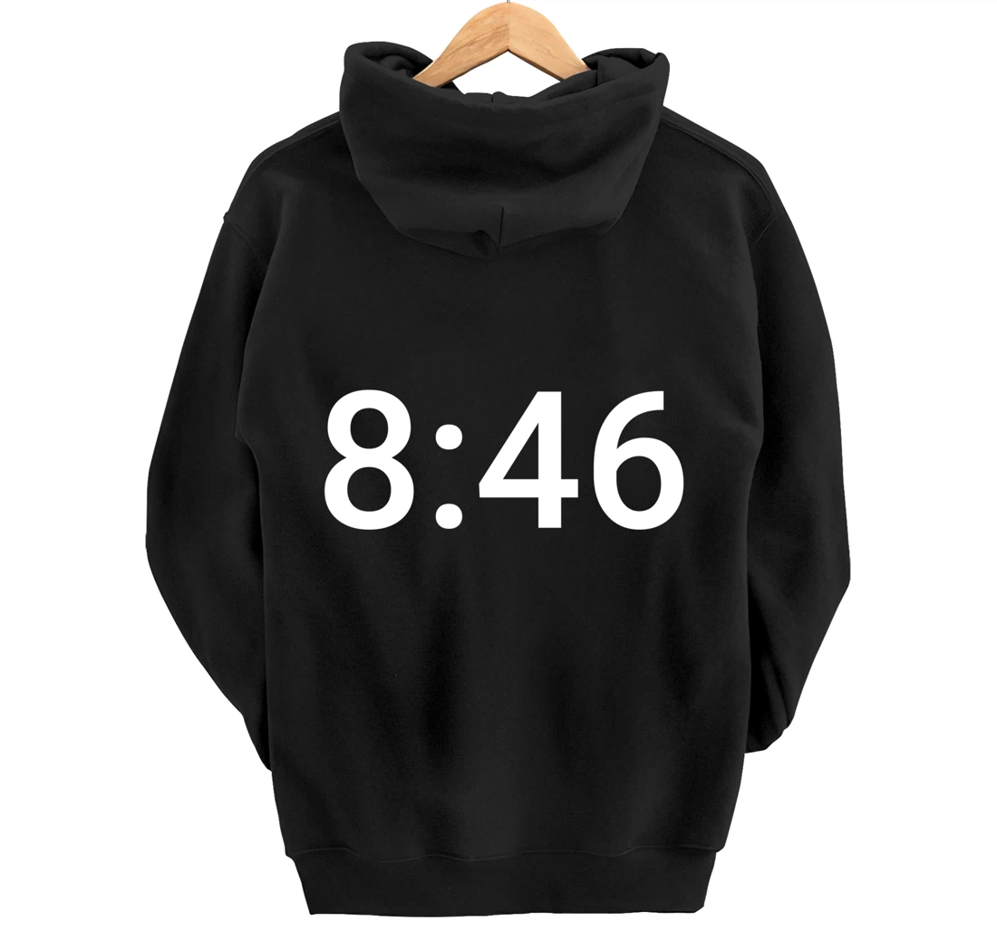 8 Minutes and 46 Seconds Social Justice Tribute Pullover Hoodie