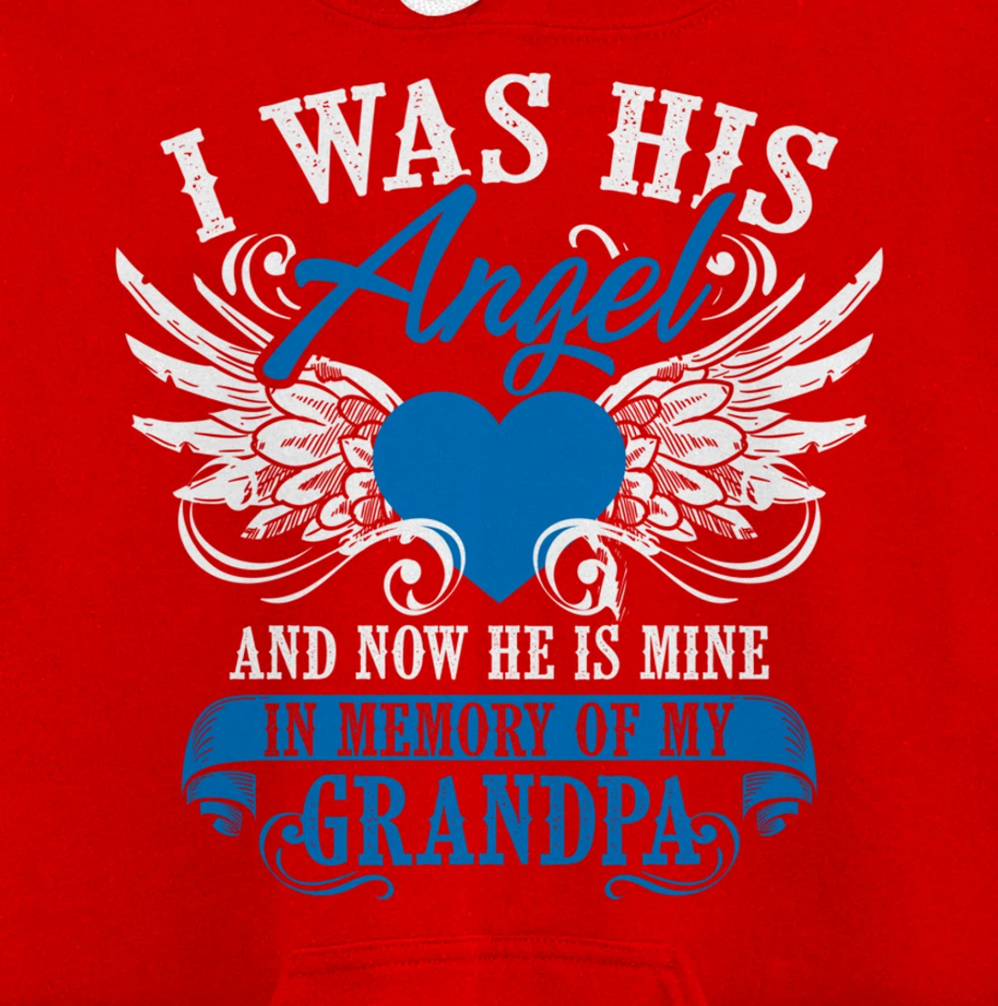 Cool I Was His Angel And Now He Is Mine Grandpa Lover Gift Pullover Hoodie