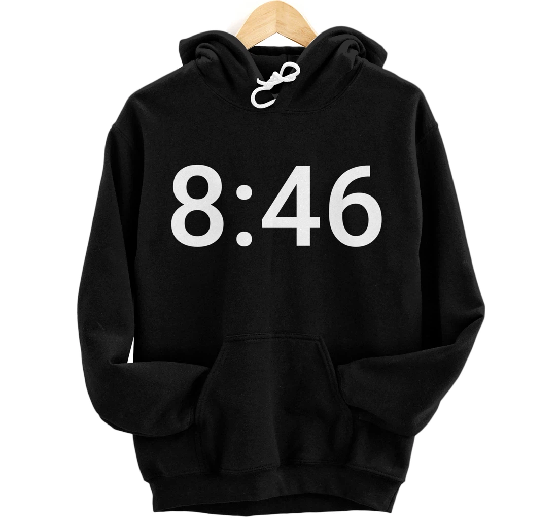 8 Minutes and 46 Seconds Social Justice Tribute Pullover Hoodie