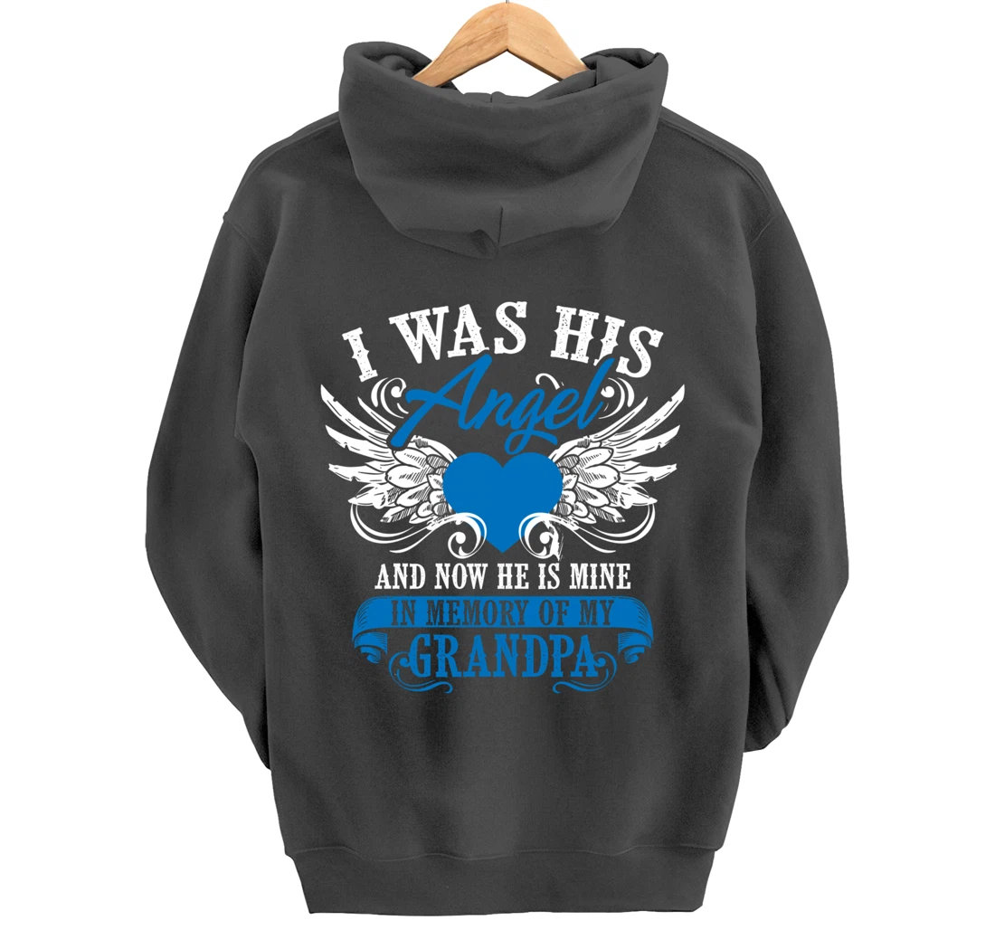Cool I Was His Angel And Now He Is Mine Grandpa Lover Gift Pullover Hoodie