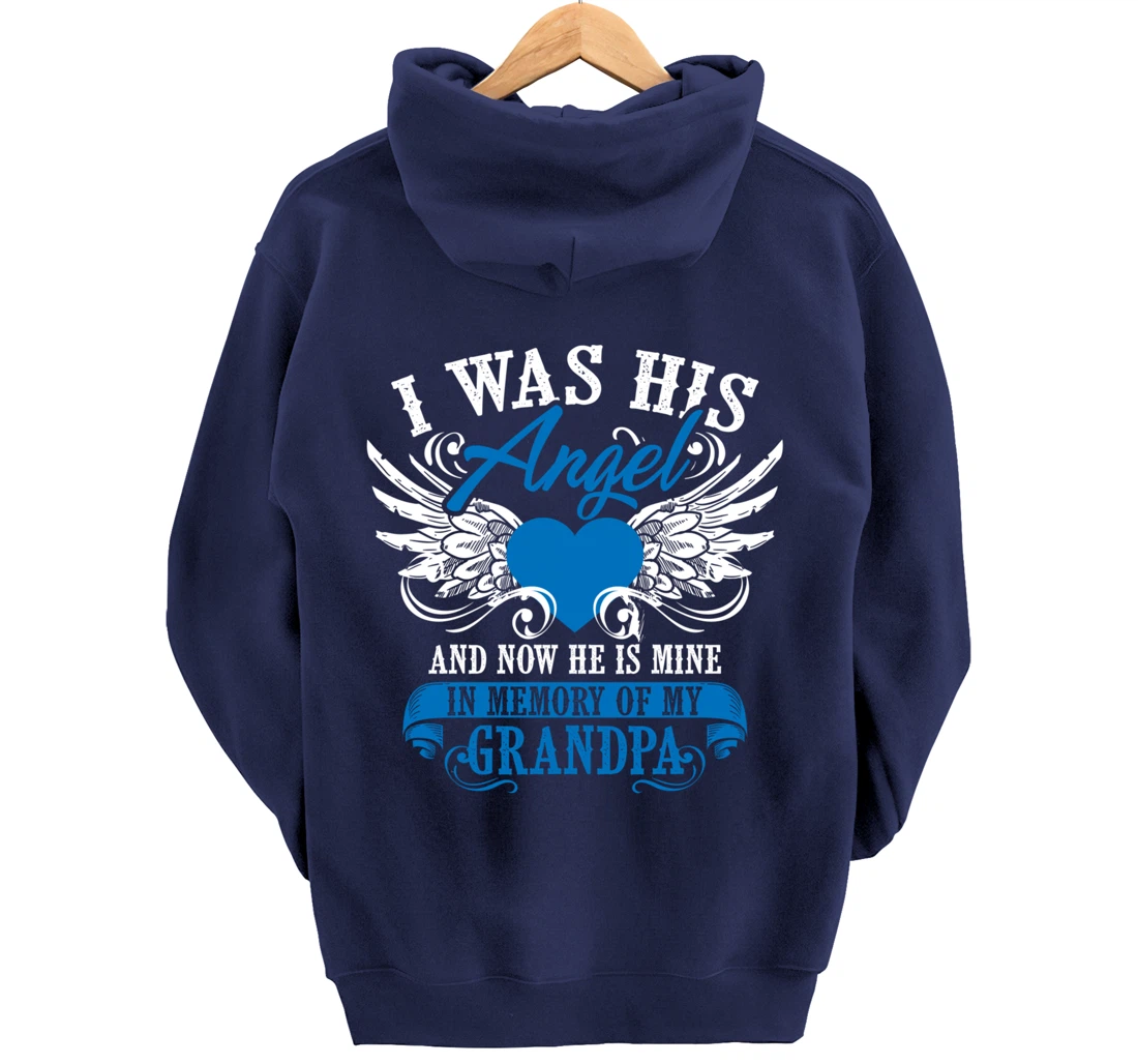 Cool I Was His Angel And Now He Is Mine Grandpa Lover Gift Pullover Hoodie