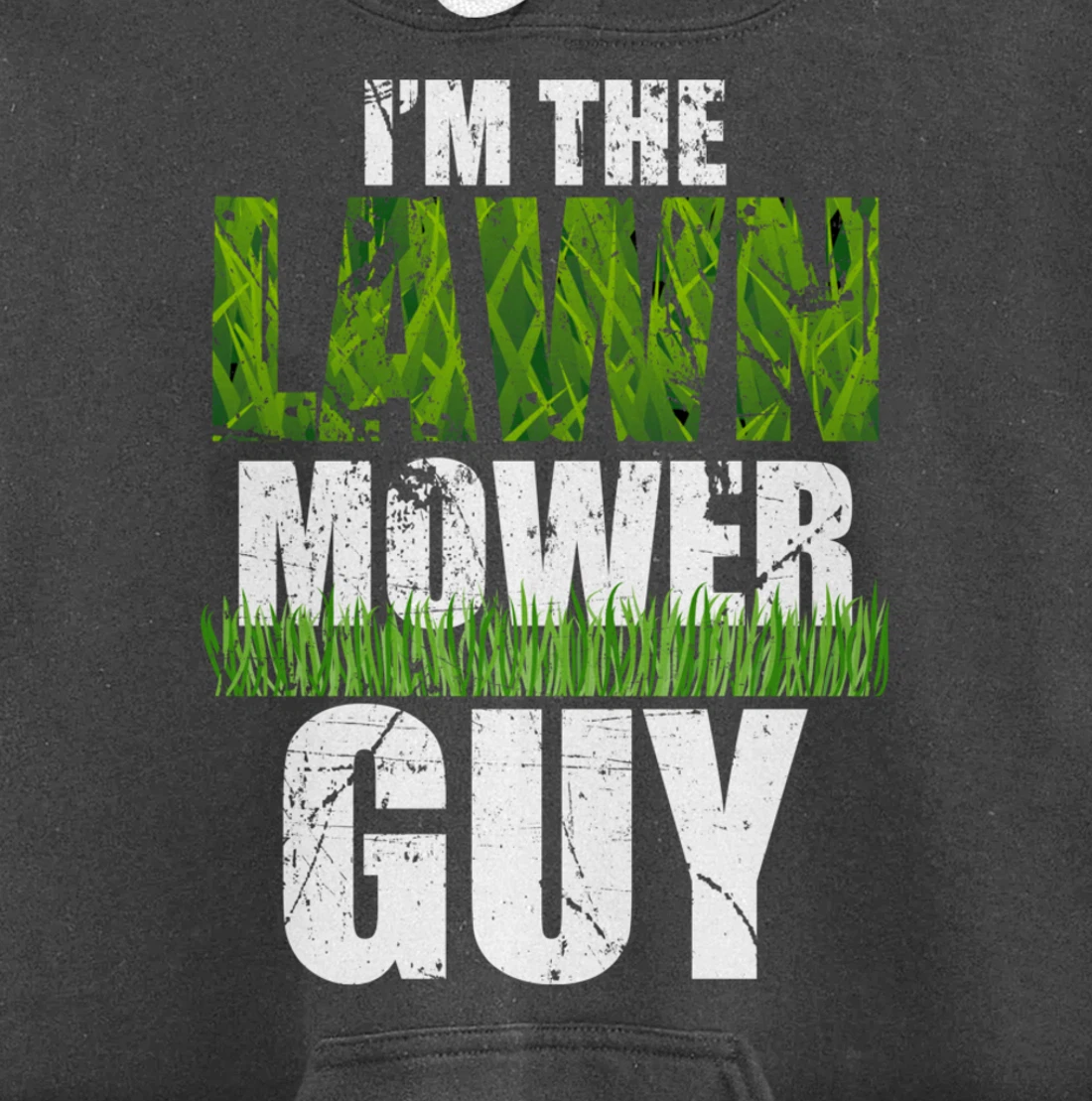 I'm the Lawn Mower Guy Gift for Landscape Artist Pullover Hoodie