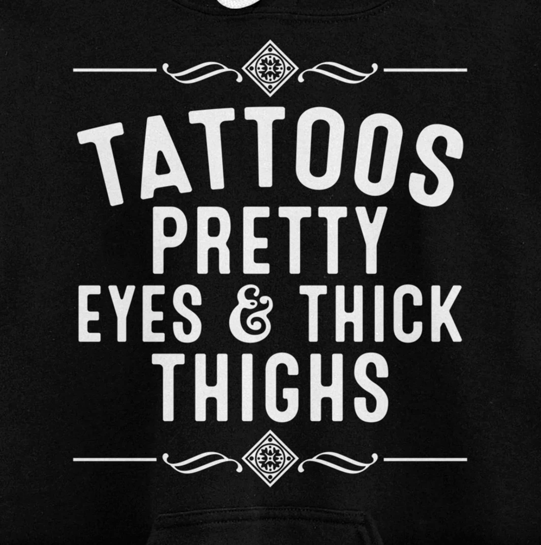 Funny Tattoos Pretty Eyes Thick Thighs Gift Tattoo Artists Pullover Hoodie