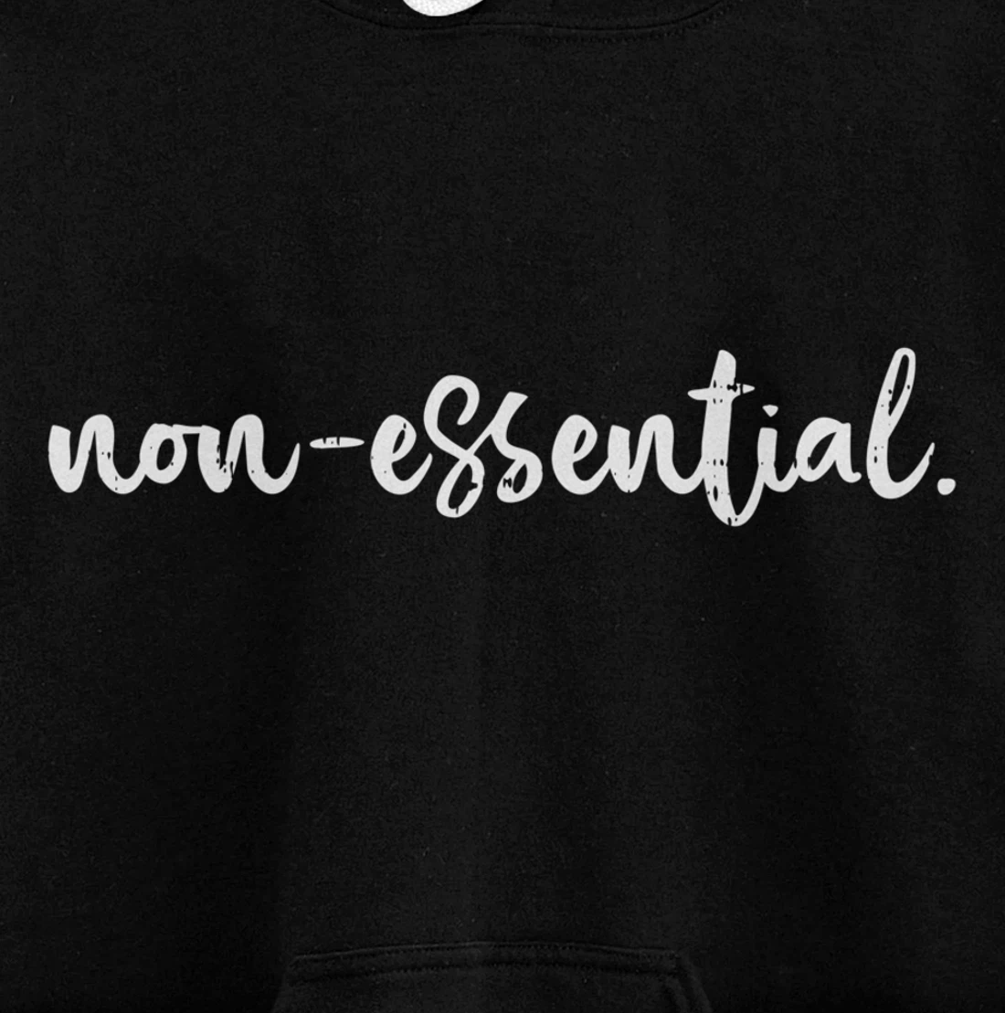 Non Essential Funny Quarantine Social Distancing Worker Gift Pullover Hoodie