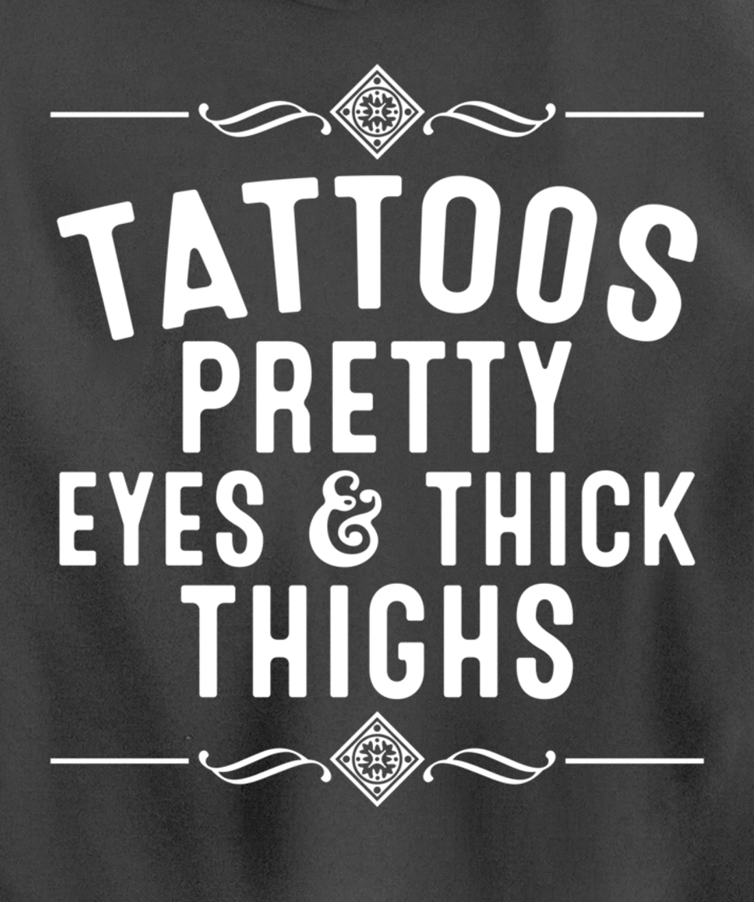Funny Tattoos Pretty Eyes Thick Thighs Gift Tattoo Artists Pullover Hoodie