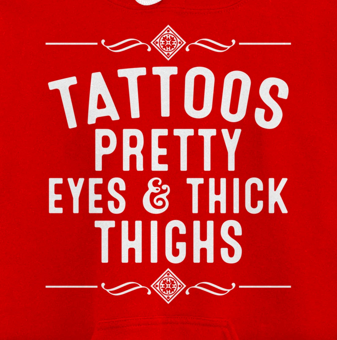 Funny Tattoos Pretty Eyes Thick Thighs Gift Tattoo Artists Pullover Hoodie