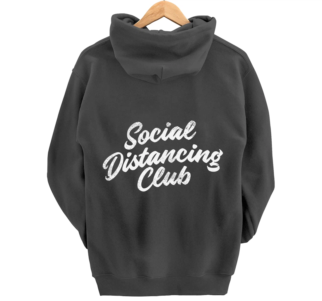 Social Distancing Club Quarantine Introvert Antisocial Gift Pullover Hoodie