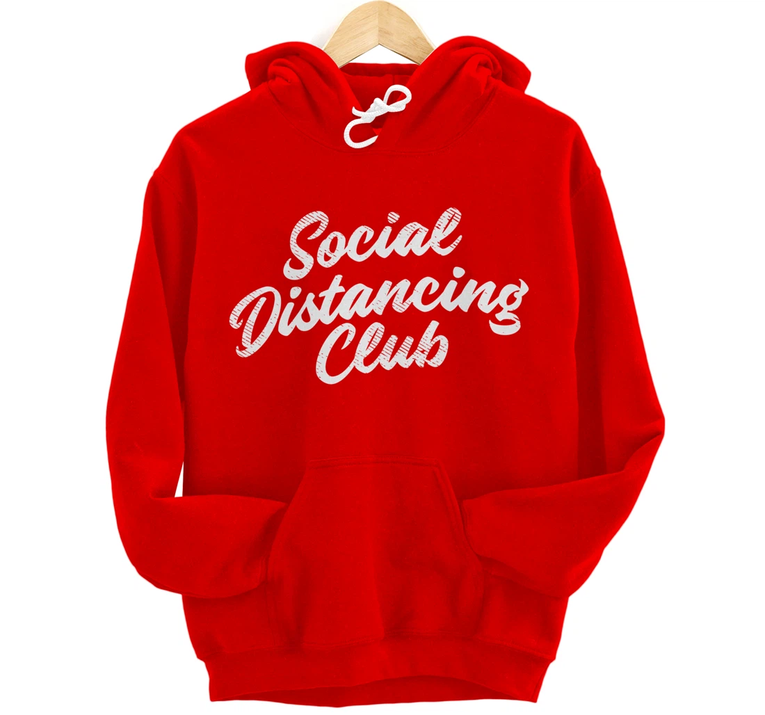 Social Distancing Club Quarantine Introvert Antisocial Gift Pullover Hoodie