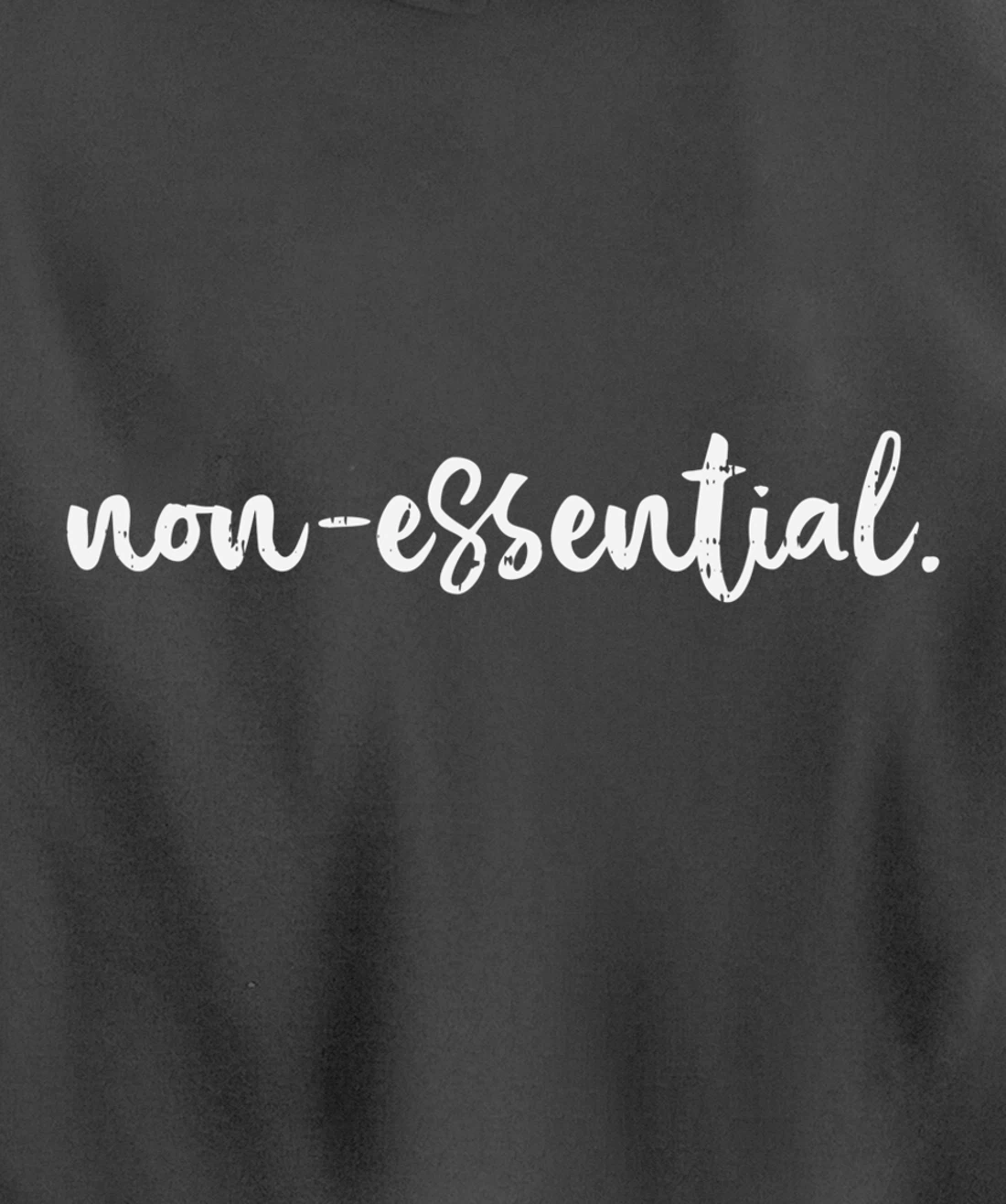 Non Essential Funny Quarantine Social Distancing Worker Gift Pullover Hoodie