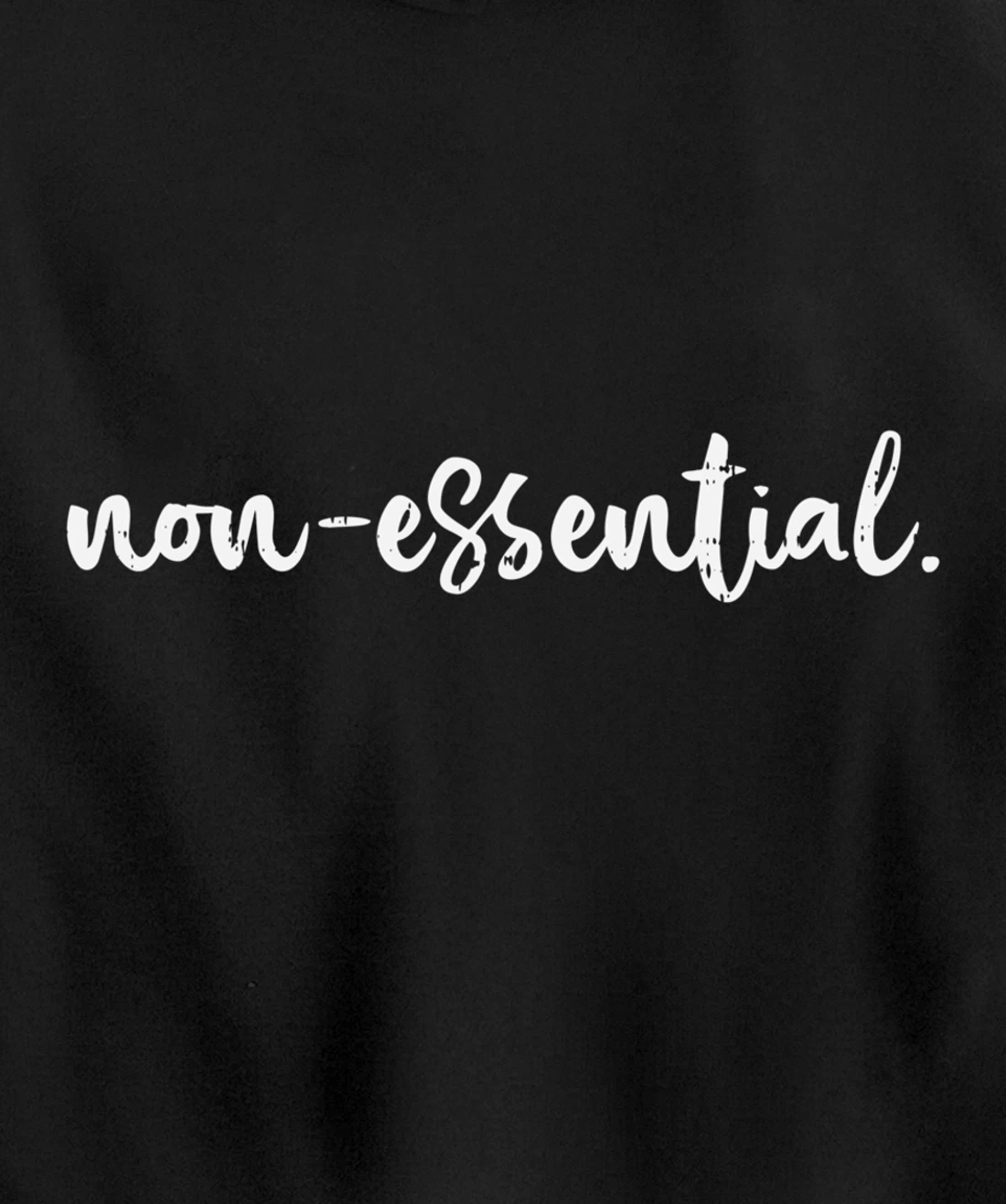 Non Essential Funny Quarantine Social Distancing Worker Gift Pullover Hoodie