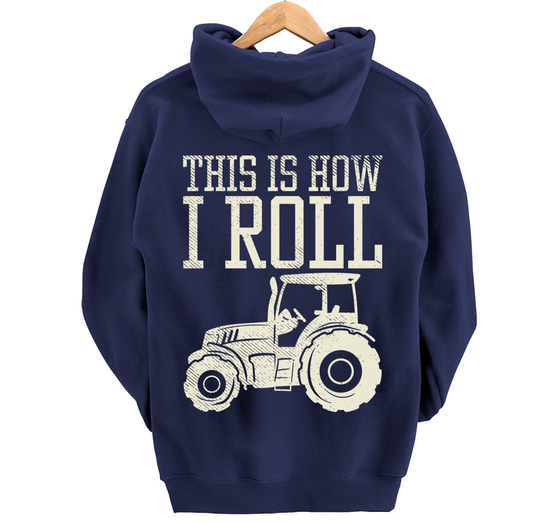 This Is How I Roll Tractor Farm Truck Farming Farmer Gift Pullover Hoodie