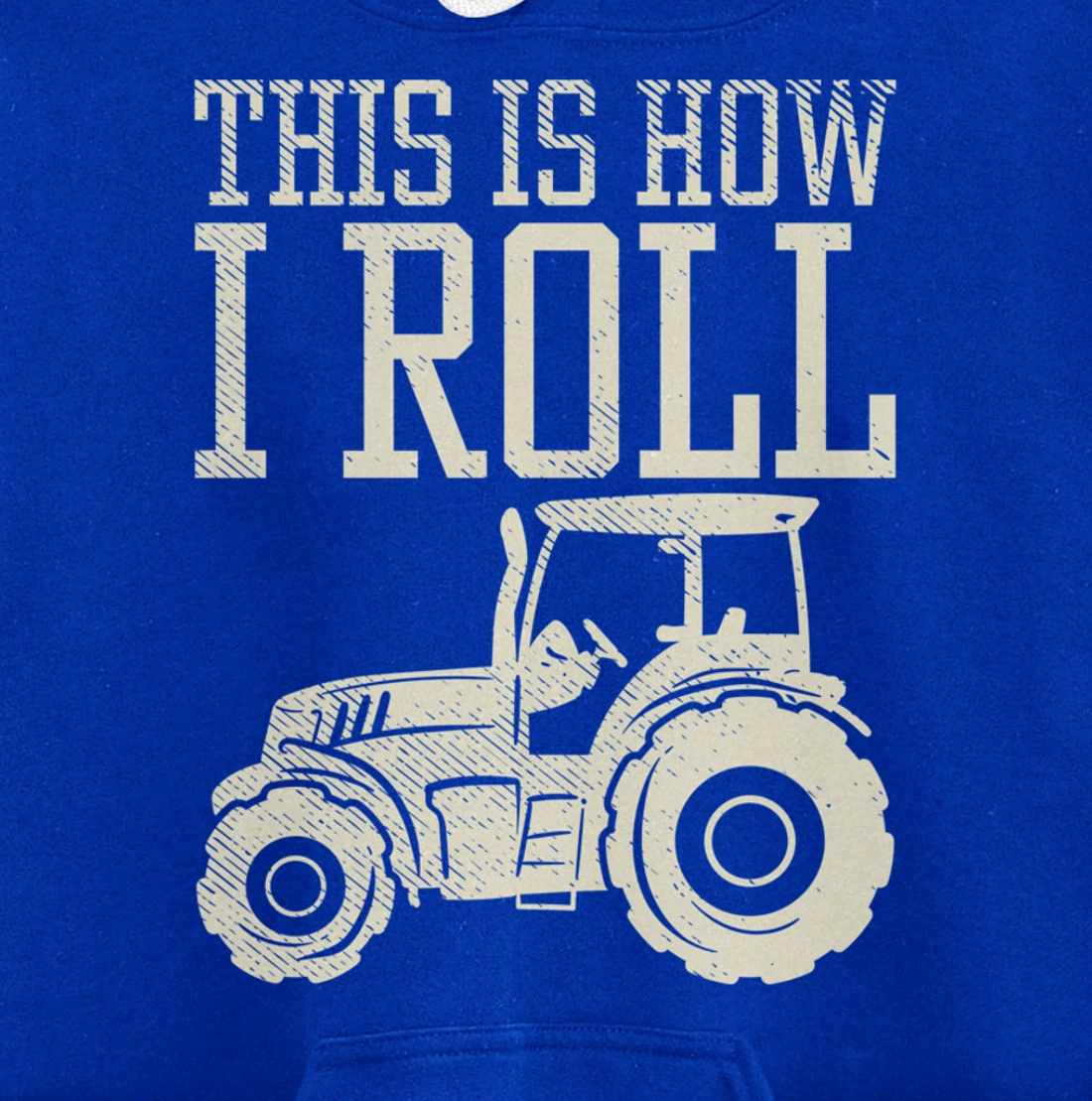 This Is How I Roll Tractor Farm Truck Farming Farmer Gift Pullover Hoodie