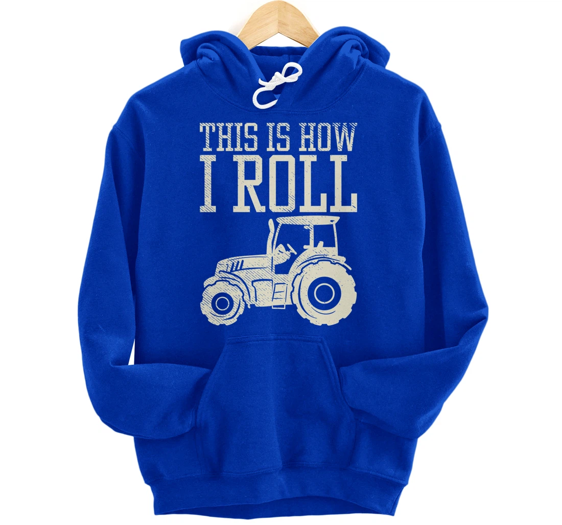 This Is How I Roll Tractor Farm Truck Farming Farmer Gift Pullover Hoodie