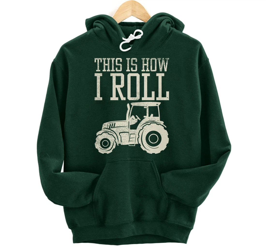 This Is How I Roll Tractor Farm Truck Farming Farmer Gift Pullover Hoodie