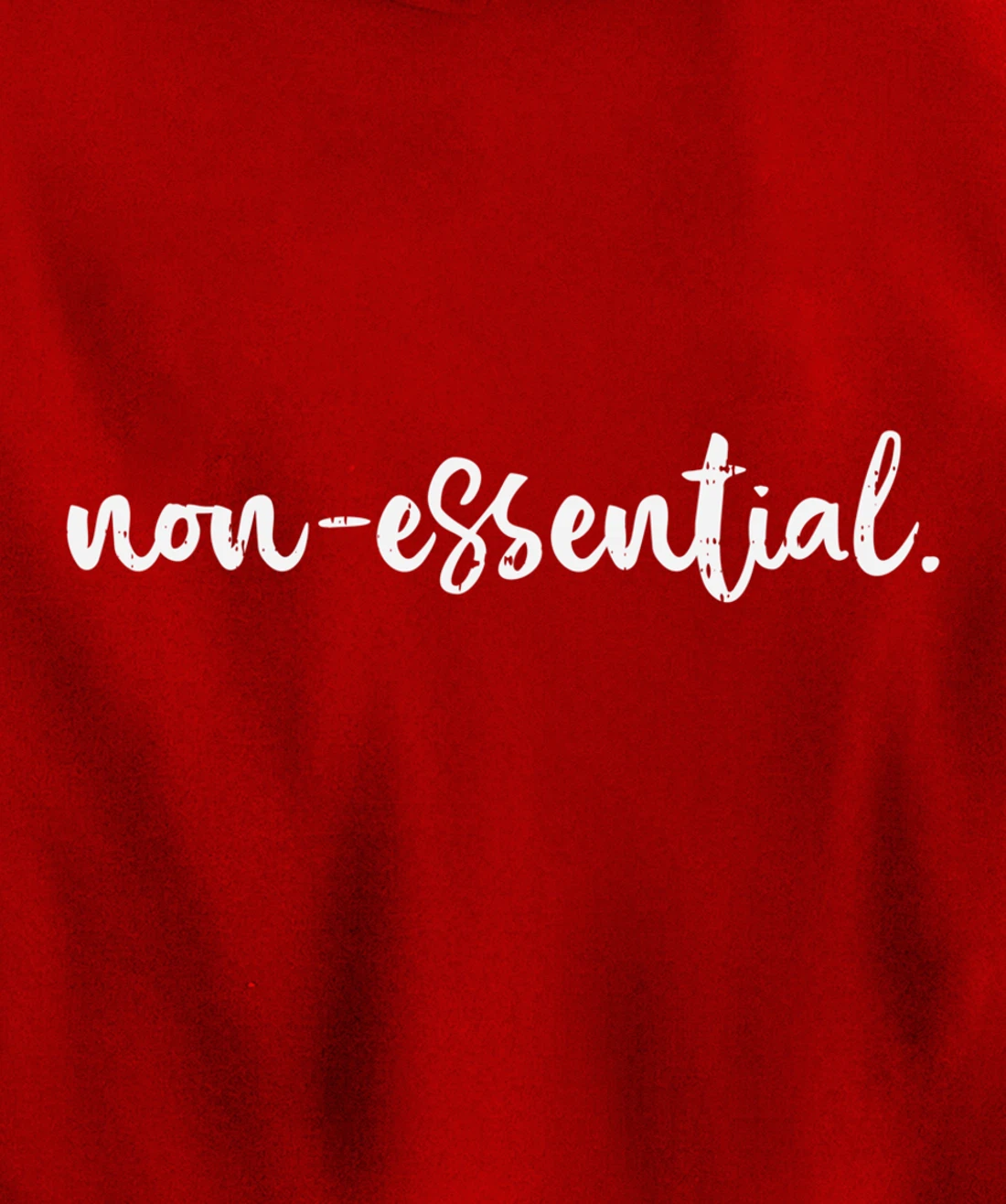 Non Essential Funny Quarantine Social Distancing Worker Gift Pullover Hoodie