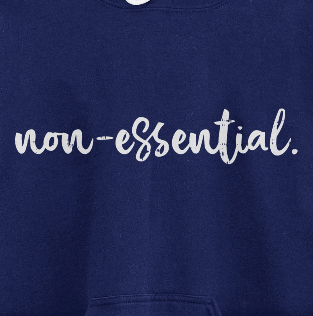 Non Essential Funny Quarantine Social Distancing Worker Gift Pullover Hoodie