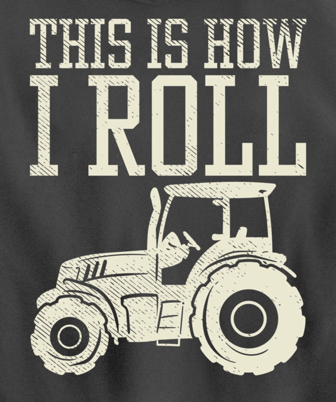 This Is How I Roll Tractor Farm Truck Farming Farmer Gift Pullover Hoodie